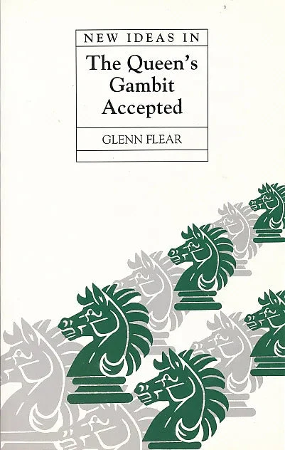CLEARANCE - New Ideas In The Queens Gambit Accepted